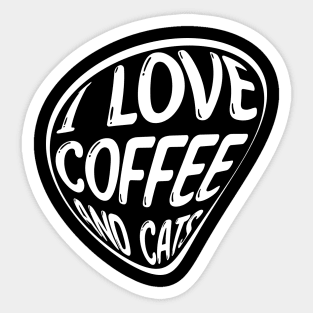 I Love Coffee and Cats Sticker